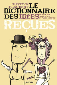 DICTIONNAIRE DES IDEES RECUES