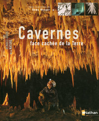 CAVERNES FACE CACHEE LA TERRE