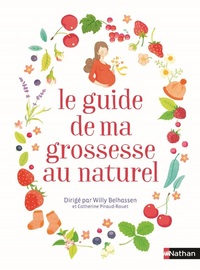 LE GUIDE DE MA GROSSESSE AU NATUREL