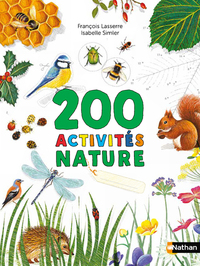 Cahiers nature Colibri: 200 activités nature