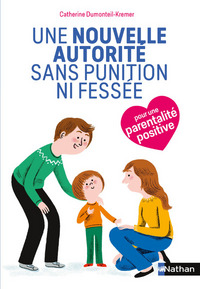 Une nouvelle autorité sans punition ni fessée