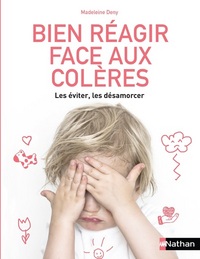 Bien réagir face aux colères