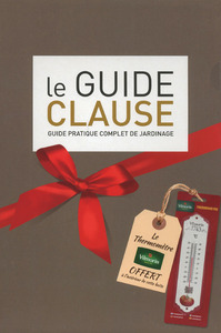 Le guide Claude Guide pratique complet de jardinage 37e édition