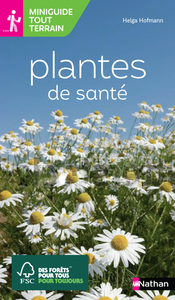 Miniguide tout terrain : Plantes de santé