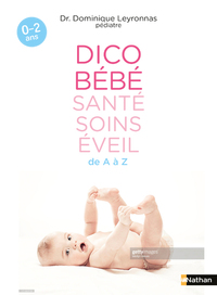 DICO BEBE SANTE SOINS EVEIL