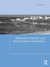 Affluence Mobility & Second Home Ownership