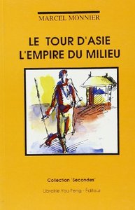 Le tour d'Asie - l'Empire du milieu