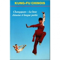 CHANGQUANG (BOXE CHINOISE A LONGUE PORTEE)
