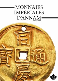 MONNAIES IMPERIALES D'ANNAM