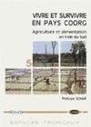 Vivre et survivre en pays Coorg - agriculture et alimentation en Inde du Sud