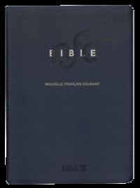 La Bible Nouvelle Français courant - Bleue, souple, luxe, tranches or, similicuir, glissière, sans les deutérocanoniques