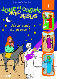 Jésus nait et grandit