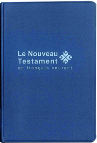 NOUVEAU TESTAMENT - ILLUSTRE PAR ANNIE VALLOTTON, EN FRANCAIS COURANT, BLEU MARINE