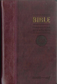 La Bible TOB - Traduction œcuménique de la Bible, notes essentielles, semi-rigide, similicuir bordeaux, tranches or