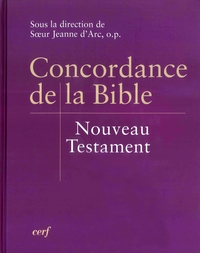 CONCORDANCE DE LA BIBLE - NOUVEAU TESTAMENT