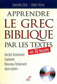 Apprendre le Grec biblique par les textes