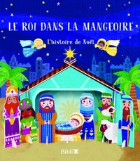 LE ROI DANS LA MANGEOIRE - LIVRE CRECHE