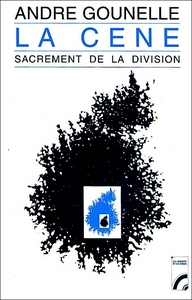 La Cène, sacrement de la division