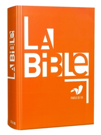 La Bible Parole de vie - Orange, rigide, grand format, sans les deutérocanoniques