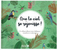 QUE LE CIEL SE REJOUISSE - ALBUN TRANSFERTS ET COLORIAGE