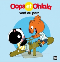 OOPS ET OHLALA VONT AU PARC