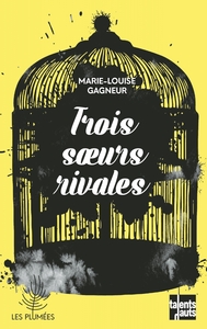 TROIS SOEURS RIVALES