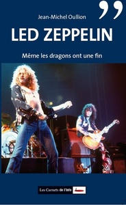 LED ZEPPELIN. MEME LES DRAGONS ONT UNE FIN