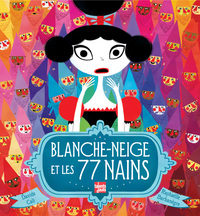 Blanche-Neige et les 77 nains