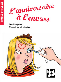 L'ANNIVERSAIRE A L'ENVERS