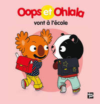 OOPS ET OHLALA VONT A L'ECOLE