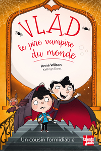 Vlad, le pire vampire du monde - Tome 3 - Vlad, le pire vampire du monde