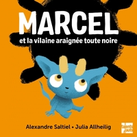 MARCEL ET LA VILAINE ARAIGNEE TOUTE NOIRE