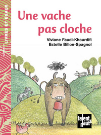 UNE VACHE PAS CLOCHE