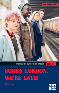 Sorry London, we are late