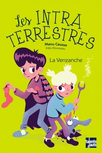 LES INTRATERRESTRES - LA VENZANCHE