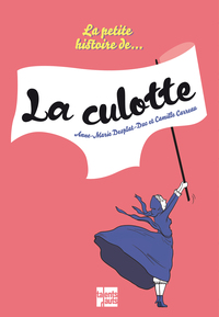 La Petite histoire de la culotte
