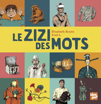 LE ZIZI DES MOTS