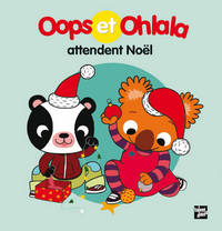 OOPS ET OHLALA ATTENDENT NOEL