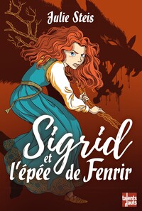Sigrid et l'épée de Fenrir