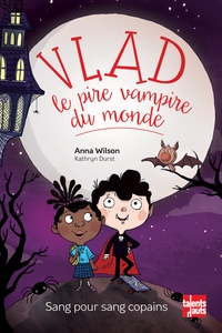 Vlad, le pire vampire du monde - Sang pour sang copains