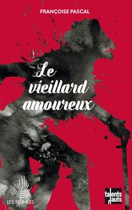 LE VIEILLARD AMOUREUX