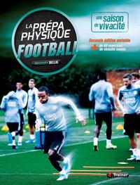 LA PREPARATION PHYSIQUE FOOTBALL - UNE SAISON DE VIVACITE