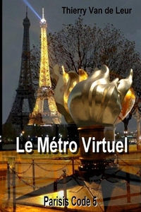 LE METRO VIRTUEL - PARISIS CODE 5