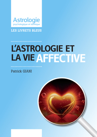 L'ASTROLOGIE ET LA VIE AFFECTIVE