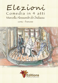 ELEZIONI COMEDIA IN 4 ATTI