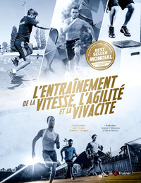 L'entraînement de la vitesse, l'agilité et la vivacité