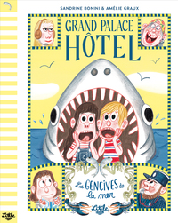 Grand Palace Hôtel - Les Gencives de la mer