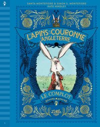 Les lapins de la couronne d'Angleterre - Le complot