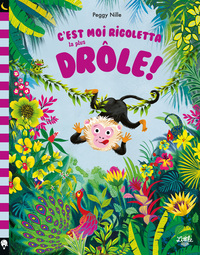 C'est moi Rigoletta la plus drôle !