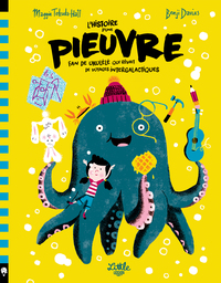 L'Histoire d'une pieuvre fan de ukulélé qui rêvait de voyages intergalactiques